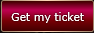 Tournament get my ticket Button.png